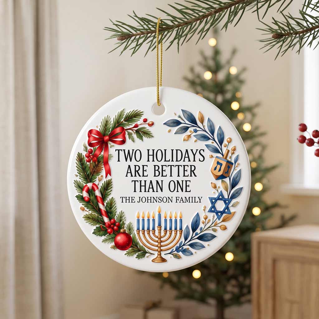 Two Holidays Are Better Than One Christmas Hanukkah Custom Christmas Ornament