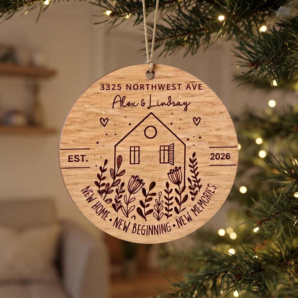 New Home New Beginning New Memories 2026 Custom Wooden Christmas Ornament