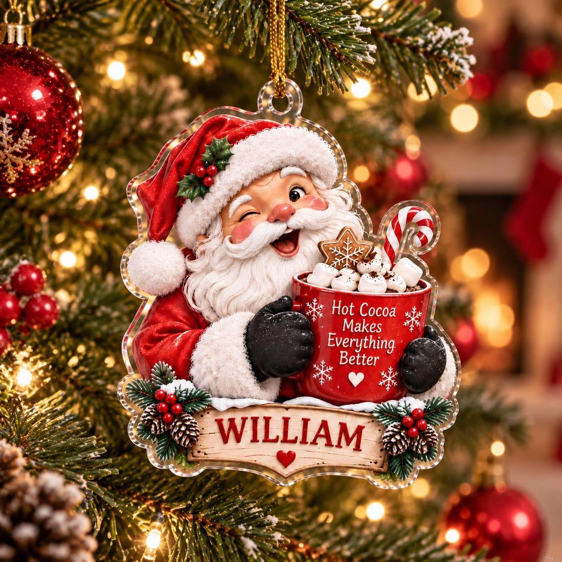 Hot Cocoa Makes Everything Better Santa Custom Name Acrylic Ornament