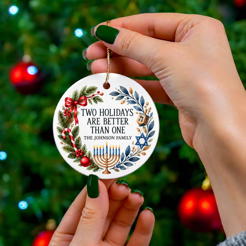Two Holidays Are Better Than One Christmas Hanukkah Custom Christmas Ornament